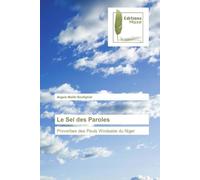 Le Sel des Paroles: Proverbes des Peuls Wodaabe du Niger