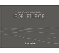 Le sel et le ciel - Marc-Antoine Mathieu - L'association - relié - Bande dessinée