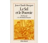 Le Sel et le Pouvoir Jean-Claude Hocquet (Auteur)