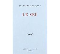 Le sel Jocelyne François (Auteur)