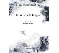 Le sel sur la langue - Jean-Pierre Chambon - Le Realgar - broché - Poésie