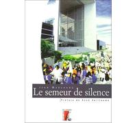 Le Semeur de silence