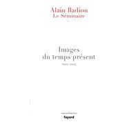 Le Séminaire - Images du temps présent: 2001-2004