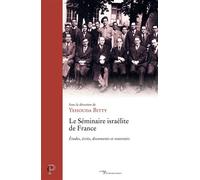 Le Séminaire israélite de France Études, écrits, documents et souvenirs - Yehouda Bitty - Cerf - broché - Essai