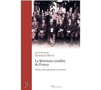 Le Séminaire israélite de France: Études, écrits, documents et souvenirs