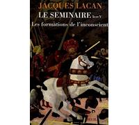 Le Séminaire. Les formations de l'inconscient (1957-1958) (5)