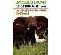 Le Seminaire - Livre 1, Les Ecrits Techniques De Freud