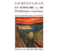 Le Séminaire - Livre 12, Problèmes Cruciaux Pour La Psychanalyse, 1964-1965