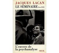 Le Seminaire - Livre 17, L'envers De La Psychanalyse