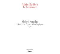 Le Séminaire - Malebranche: L'Être 2 - Figure théologique (1986)
