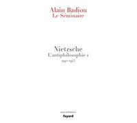 Le Séminaire. Nietzsche: L'antiphilosophie 1 (1992-1993)