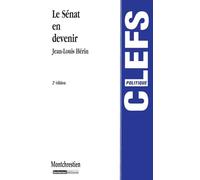 Le sénat en devenir - 2ème édition - Jean-Louis Hérin - Montchrestien - Etude