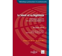 Le Sénat Et Sa Légitimité - L'institution Interprète De Son Rôle Constitutionnel
