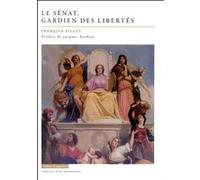 Le Sénat, Gardiens Des Libertés