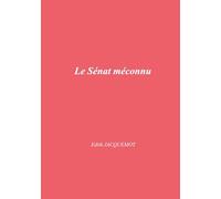 Le Sénat méconnu