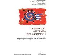 Le Sénégal au temps de la Covid 19 Psychopathologie en Afrique / 6 - Habib Mamadou Thiam - L'harmattan - broché - Essai