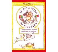 Le Senhor Oliveira da Figueira ...& les aventures de Hergé et Tim-Tim au Portugal