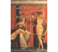 Le sens caché de l'art érotique