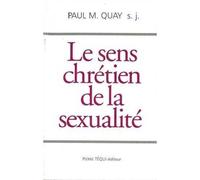 Le sens chrétien de la sexualité - Paul QUAY - Tequi - broché - Livre