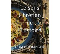 Le sens Chrétien de l'Histoire