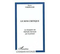 Le Sens Critique : La Réception De Nathalie Sarraute Par La Presse