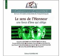 le sens de l honneur une force d ame qui oblige cahiers de l alliance revue maçonnique