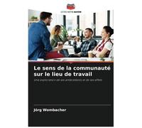 Le Sens De La Communauté Sur Le Lieu De Travail