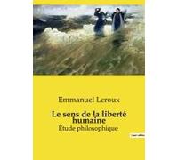 Le Sens De La Liberté Humaine