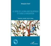 Le sens de la maladie en Afrique et dans la migration – Diagnostic, pronostic, prise en charge
