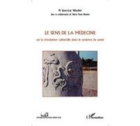 Le sens de la médecine Marie-Paule Wautier (Auteur)
