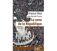 Patrick Weil – Le sens de la République – Étude – Poche