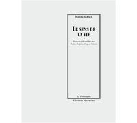 Le sens de la vie - Moritz Schlick - Manucius Eds - broché - Essai