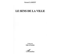 LE SENS DE LA VILLE