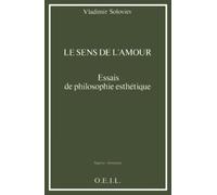 Le Sens de l'amour: Essais de philosophie esthétique