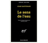 Juan Sasturain – Le sens de l'eau – Los sentidos del agua – Roman – Poche