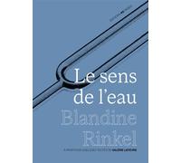 Le sens de l'eau - Blandine Rinkel - 49 Pages - relié - Roman