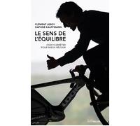Le Sens de l'équilibre Oser s'arrêter pour mieux réussir - Clément Leroy - Intervalles - broché - Guide