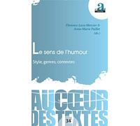 Le sens de l'humour: Style, genres, contextes