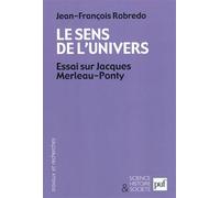 Le sens de l'univers: Essai sur Jacques Merleau-Ponty
