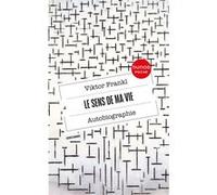Le sens de ma vie - Autobiographie Viktor Emil Frankl (Auteur)
