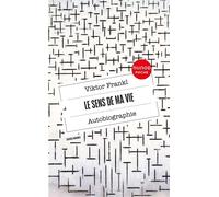 Le sens de ma vie - Autobiographie - Viktor Emil Frankl - Dunod - Poche - Essai