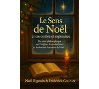 Le Sens de Noël : entre ombre et espérance