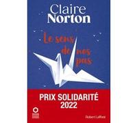 Claire Norton – Le Sens de nos pas – Roman – Broché