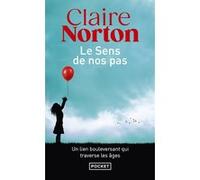 Le Sens de nos pas Claire Norton (Auteur)