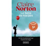 Le Sens de nos pas - Prix découverte - Claire Norton - Pocket - Poche - Roman