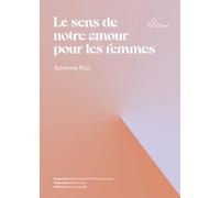 Le sens de notre amour pour les femmes