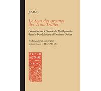 Le sens des arcanes des Trois Traités: Contribution à l'étude du Madhyamika dans le bouddhisme d'Extrême-Orient