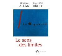 Le sens des limites - Monique Atlan - L'observatoire Eds De - broché - Essai