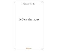 Le Sens des maux