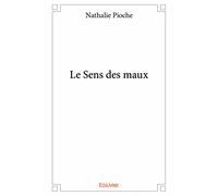 Le Sens des maux